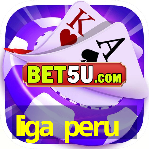 liga peru